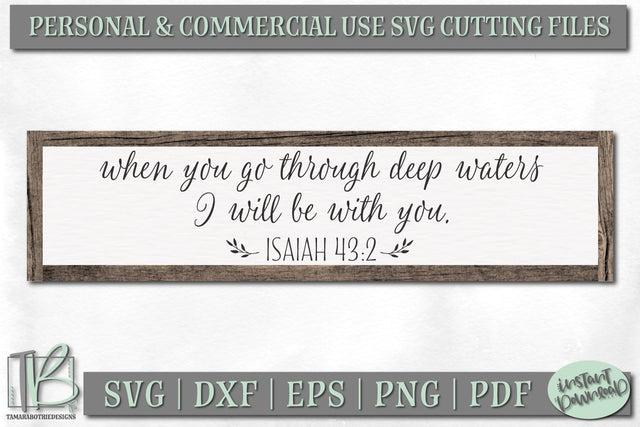 When You Go Through Deep Waters I Will Be With You SVG File, Bible Verse Wood Sign Cut File SVG TB Designs 