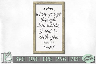 When You Go Through Deep Waters I Will Be With You SVG File, Bible Verse Wood Sign Cut File SVG TB Designs 