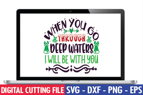 When you go through deep waters I will be with you SVG SVG thesvgfactory 
