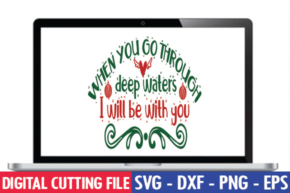 When you go through deep waters I will be with you SVG thesvgfactory 