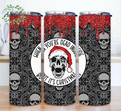 When You're Dead Inside But It's Christmas Tumbler Png, Santa Skull 20oz Skinny Tumbler, Skull Tumbler Wrap, Christmas Tumbler Design, Instant Download Sublimation AdriOP 