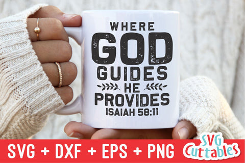 Where God Guides He Provides svg - Christian svg - Quote - svg - dxf - eps - png - Faith - Silhouette - Cricut - Digital Cut File SVG Svg Cuttables 