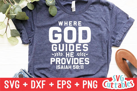 Where God Guides He Provides svg - Christian svg - Quote - svg - dxf - eps - png - Faith - Silhouette - Cricut - Digital Cut File SVG Svg Cuttables 