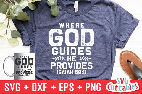 Where God Guides He Provides svg - Christian svg - Quote - svg - dxf - eps - png - Faith - Silhouette - Cricut - Digital Cut File SVG Svg Cuttables 