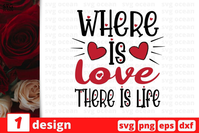 Where is love There is life SVG SvgOcean 