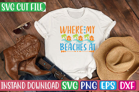 Where My Beaches at SVG Cut File SVGs, Quotes and Sayings, Food & Drink, Holiday,On Sale, SVG Studio Innate 
