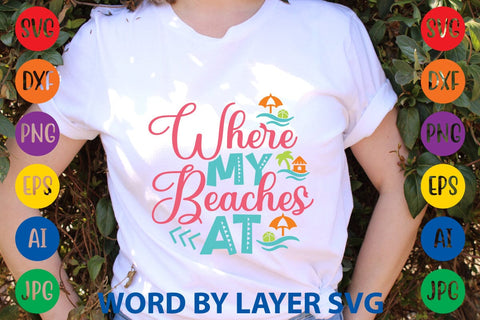 Where My Beaches At SVG Design SVG Rafiqul20606 