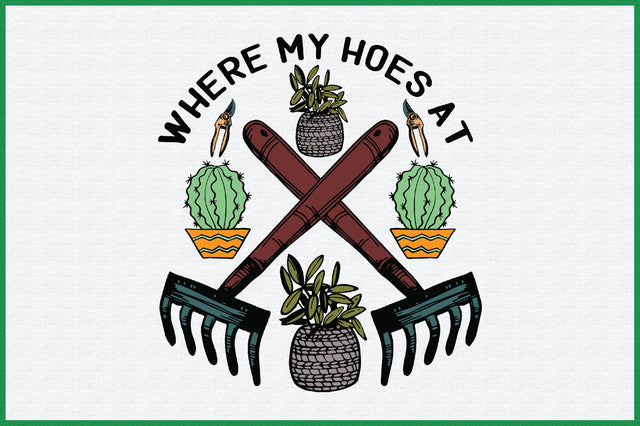 Where My Hoes at Sublimation Design Sublimation Creativeart88 