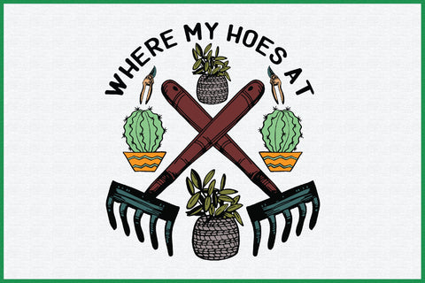 Where My Hoes at Sublimation Design Sublimation Creativeart88 