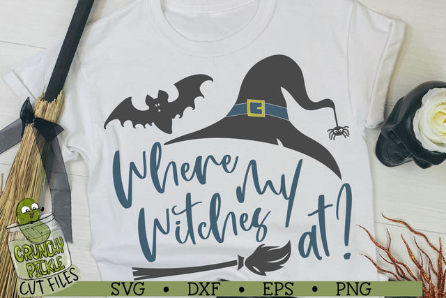 Where My Witches At Halloween SVG Cut File SVG Crunchy Pickle 