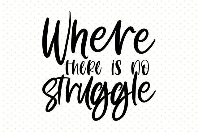 Where there is no struggle svg SVG orpitasn 