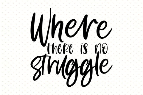 Where there is no struggle svg SVG orpitasn 