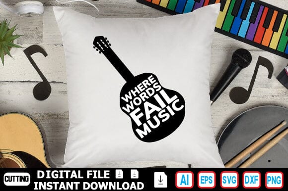 Where Words Fail Music Speaks SVG Craftlabsvg24 