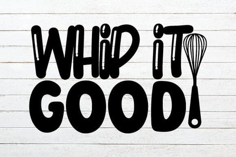 Whip It Good SVG Craftlabsvg24 