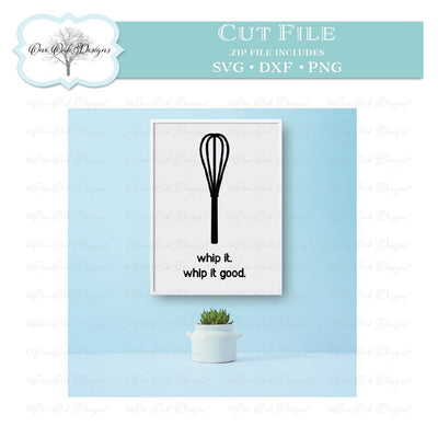 Whip It Good SVG One Oak Designs 