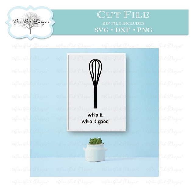 Whip It Good SVG One Oak Designs 