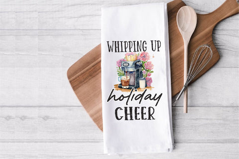 Whipping Up Holiday Cheer Mixer Towel Sublimation Sublimation Jagonath Roy 