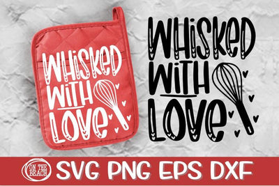 Whisked With Love - Pot Holder SVG-Valentine SVG PNG DXF EPS SVG On the Beach Boutique 