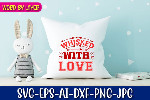 whisked with love Svg SVG Blessedprint 