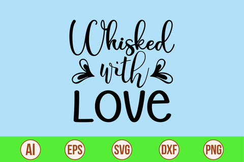 Whisked with Love-svg SVG orpitasn 