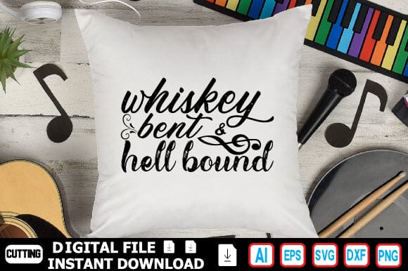 Whiskey Bent & Hell Bound SVG Craftlabsvg24 