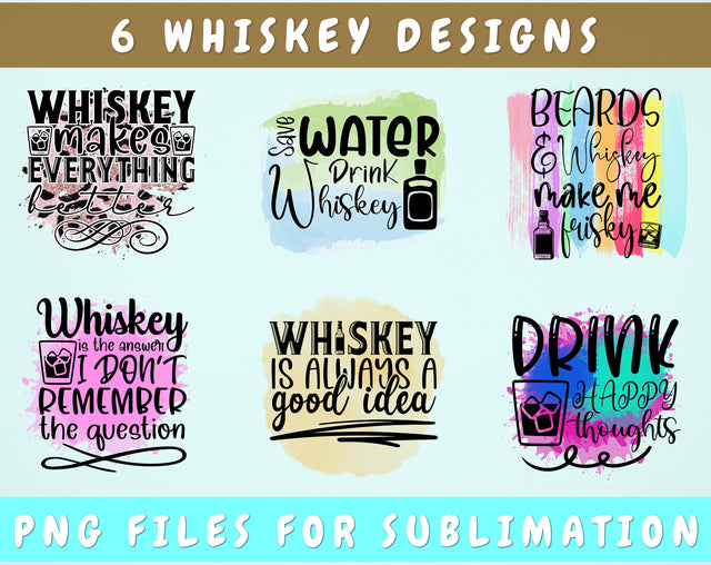 Whiskey Sublimation Designs Bundle, 6 Whiskey Quotes PNG Files, Beards And Whiskey Make Me Frisky PNG, Whiskey Is Always A Good Idea PNG Sublimation HappyDesignStudio 