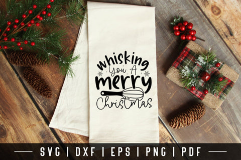 Whisking You a Merry Christmas Kitchen Towels SVG SVG CraftLabSVG 