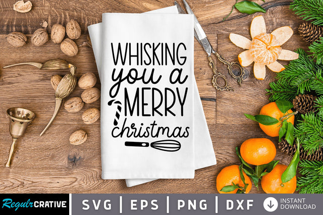 Whisking you a merry christmas SVG SVG Regulrcrative 