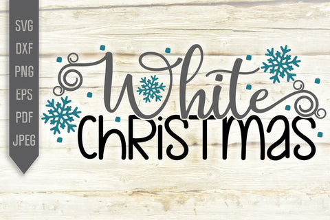White Christmas Svg. Christmas Svg, Holiday Svg, Winter Svg, Snow Svg. Christmas Decorations Svg. Christmas Sublimation, Iron on, dxf, png SVG Mint And Beer Creations 