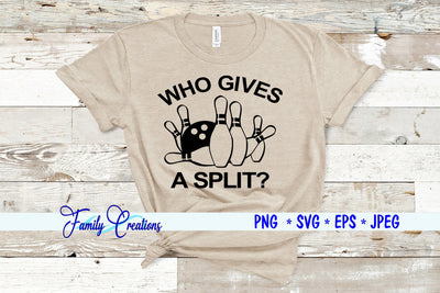 Who Gives A Split? SVG Family Creations 