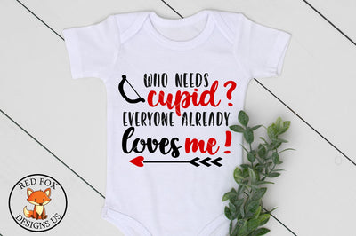 Who Needs Cupid Everyone Already Loves me Svg, Valentine's Day SVG RedFoxDesignsUS 