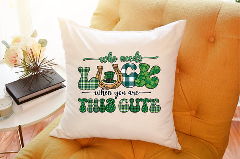 Who Needs Luck when You Are This Cute Sublimation designartist 