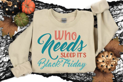 Who Needs Sleep It's Black Friday SVG Shahin alam 