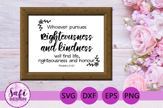 Whoever Pursues Bible Verse SVG UK Spelling SVG Safi Design 