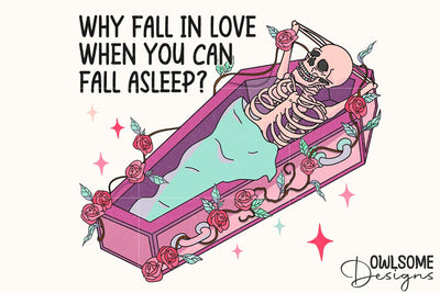 Why Fall In Love Funny Valentine PNG Sublimation Owlsome.Designs 