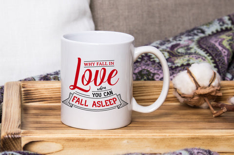 Why Fall In Love When You Can Fall Asleep, Anti Valentines Day SVG SVG futivesvg 