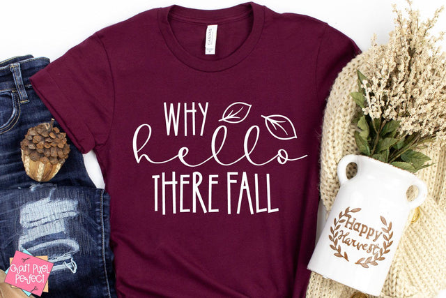 Why Hello There Fall, Fall Svg, Pumpkin Spice Quote SVG Craft Pixel Perfect 