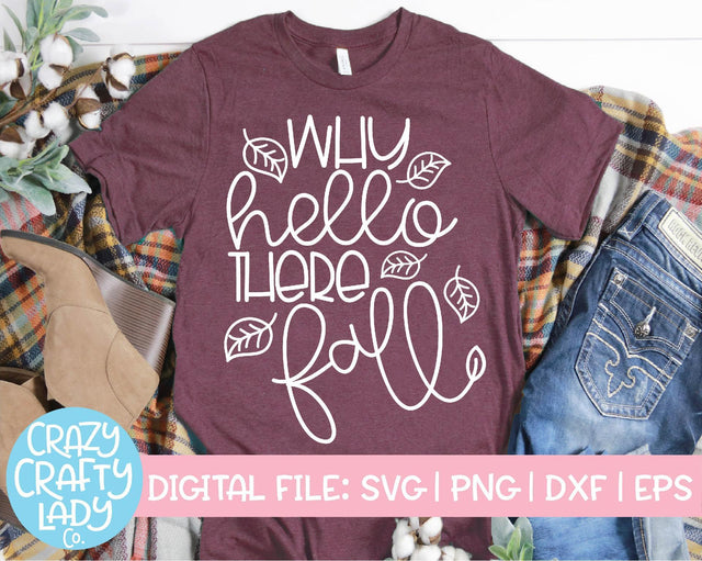 Why Hello There Fall | Leaves SVG Cut File SVG Crazy Crafty Lady Co. 