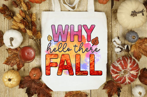 Why hello there fall Sublimation PNG, Sublimation Fall Design Sublimation Regulrcrative 