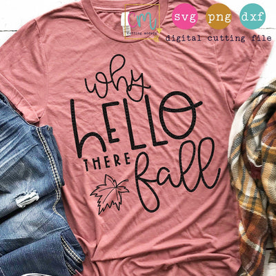 Why Hello There Fall SVG CuttingModern 