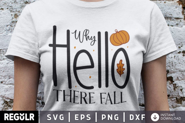 Why hello there fall SVG SVG Regulrcrative 