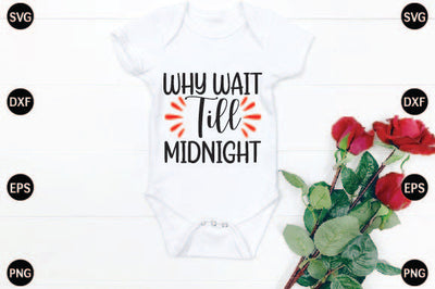 Why Wait Till Midnight SVG CraftlabSvg29 