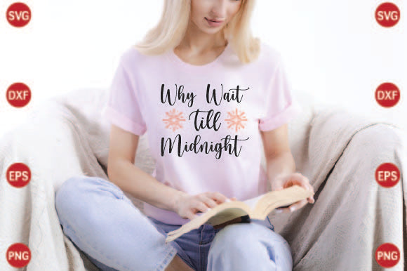 Why Wait Till Midnight SVG CraftlabSvg29 