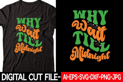 Why Wait Till Midnight SVG cut file SVG Blessedprint 
