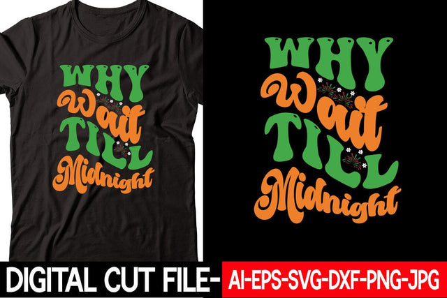 Why Wait Till Midnight SVG cut file SVG Blessedprint 