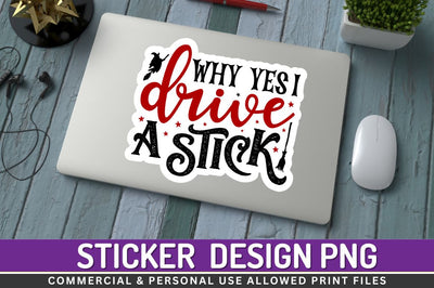 Why yes i drive a Sublimation PNG Sublimation Regulrcrative 