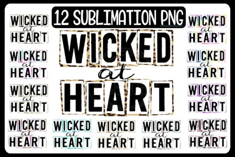 WICKED AT HEART - 12 Patterns- PNG 300 DPI Sublimation Sublimation On the Beach Boutique 