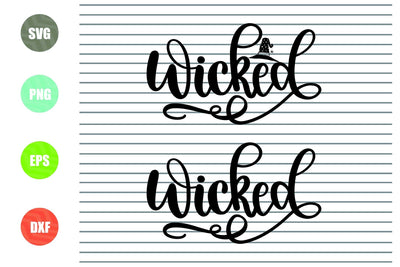 Wicked - Halloween SVG PNG DXF EPS Cut Files SVG Artstoredigital 