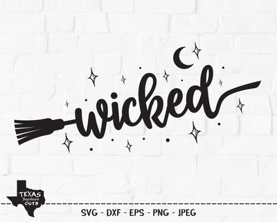 Wicked | Halloween SVG SVG Texas Southern Cuts 