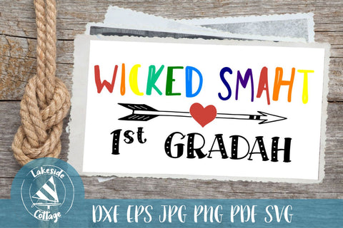 Wicked Smaht First Gradah SVG Lakeside Cottage Arts 